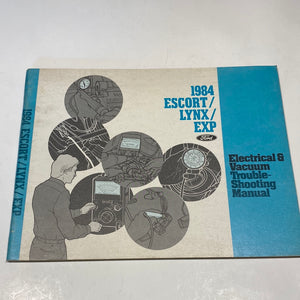 1984 Ford Escort Lynx EXP Electrical & Vacuum Troubleshooting Manual