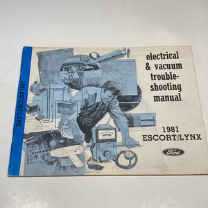 1981 Ford Escort Lynx Electrical & Vacuum Troubleshooting Manual