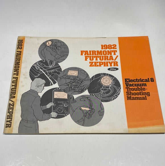 1982 Ford Fairmont Futura Zephyr Electrical & Vacuum Troubleshooting Manual