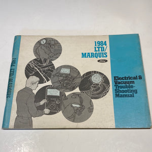 1984 Ford LTD Marquis Electrical & Vacuum Troubleshooting Manual