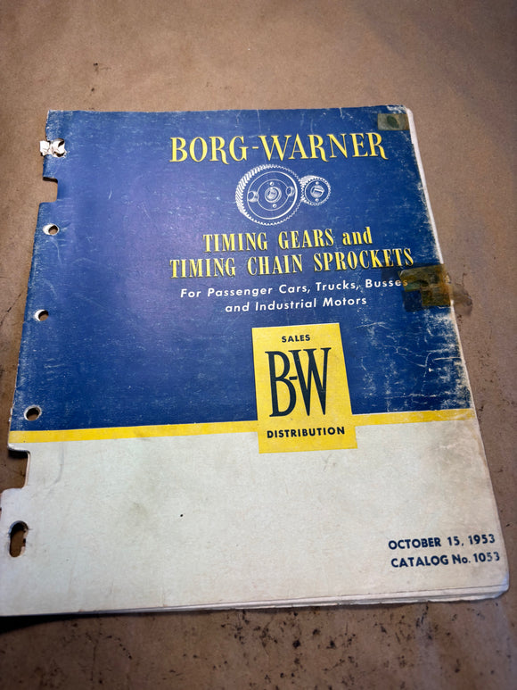 1953 Borg Warner Timing Gears and Timing Chain Sprockets catalog