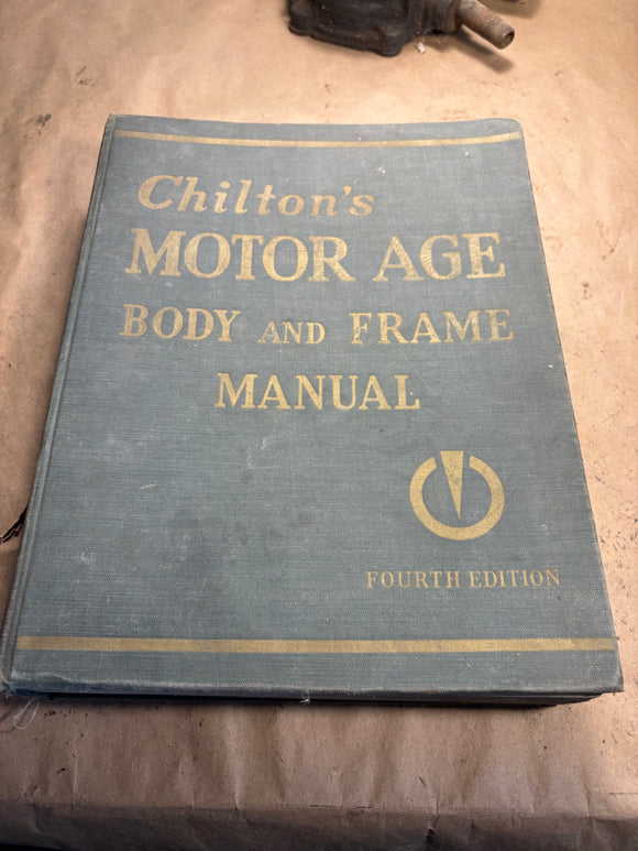 Chilton’s Motor Age Body and Frame Manual 4th Edition 1946-1953