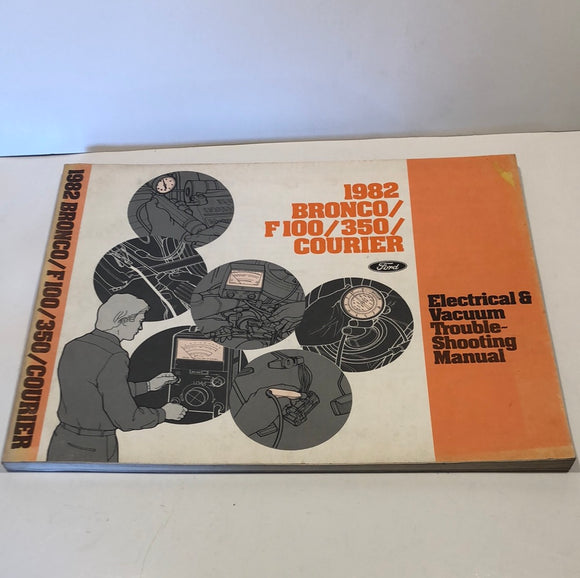 1982 Ford Bronco F100 Courier electrical vacuum troubleshooting manual