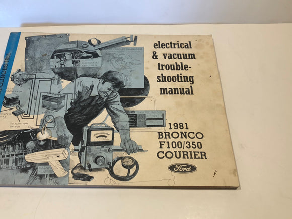 1981 Ford Bronco F100 Courier electrical vacuum troubleshooting manual
