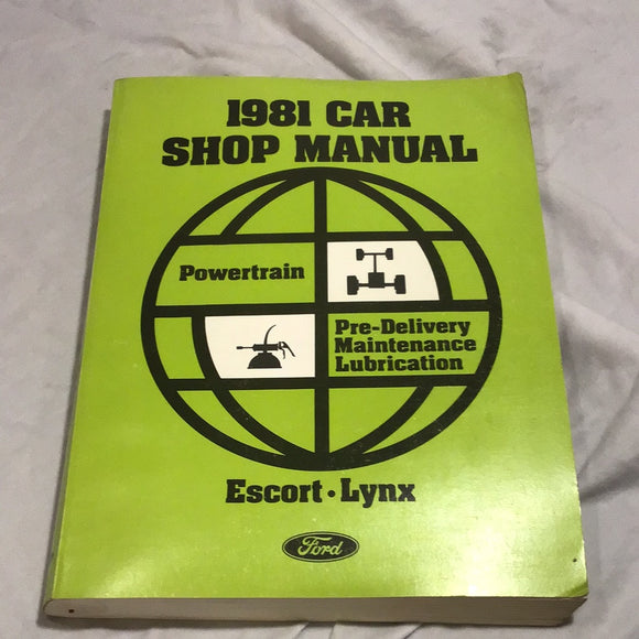 1981 Ford Car Shop Manual Escort EXP Powertrain Predelivery Lubrication