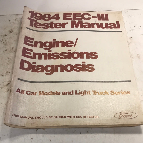 1984 EEC-III Tester Manual Engine/Emissions Diagnosis Manual
