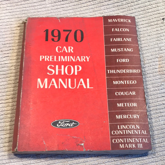 1970 Ford Car Preliminary Shop Manual
