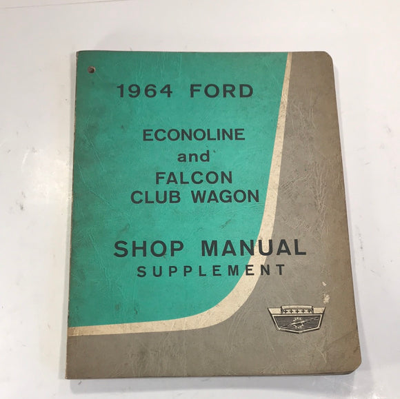 1964 Ford Econoline Falcon Club Wagon Shop Supplement