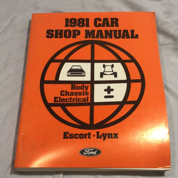 1981 Ford Car Shop Manual Escort EXP Body Chassis Electrical