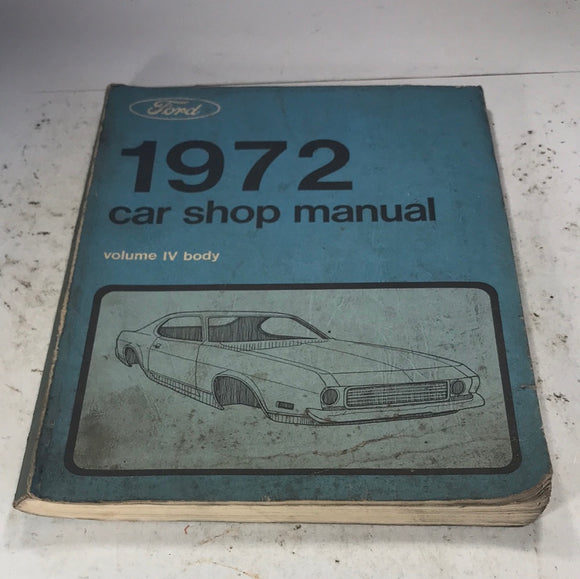 1972 Ford Car Shop Manual Volume IV Body