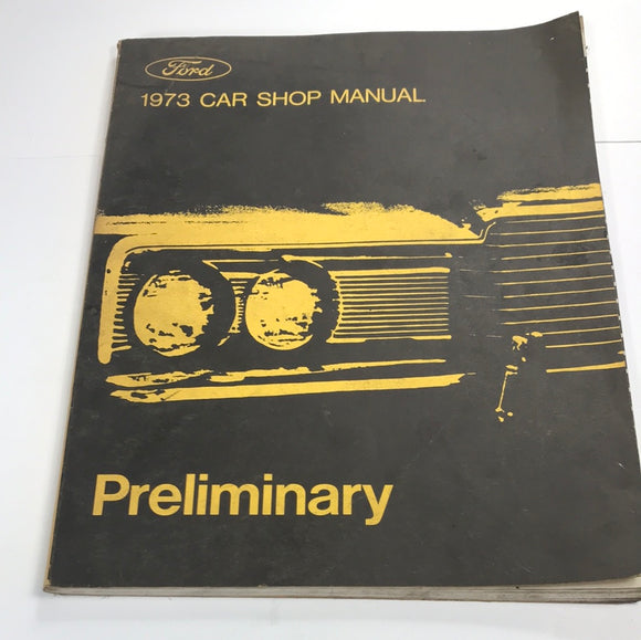 1973 Ford Car Shop Manual Preliminary