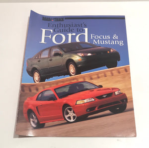 2000 Road & Track Enthusiast’s Guide to Ford Focus & Mustang