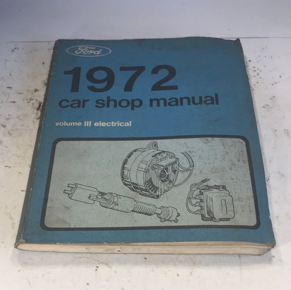 1972 Ford Car Shop Manual Volume III Electrical