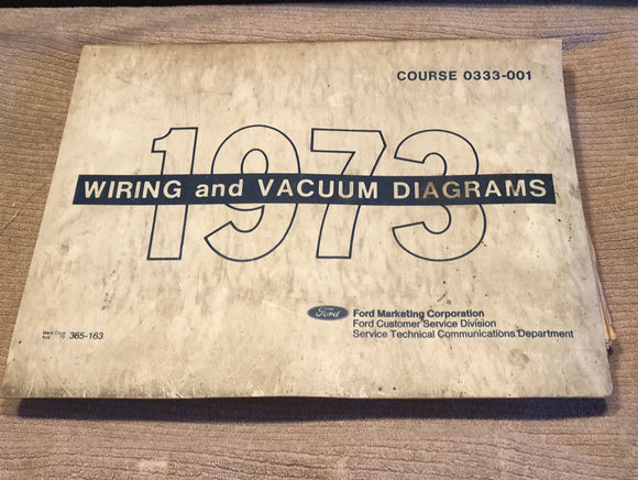 1973 Ford and Truck Car Wiring and Vacuum Diagrams book