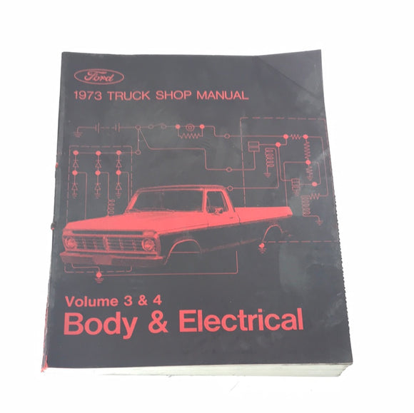 1973 Ford Truck Shop Manual Vol 3 & 4 Body and Electrical