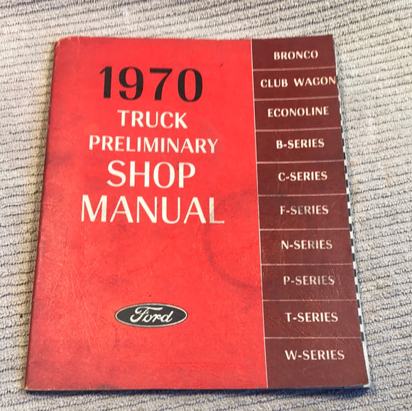 1970 Ford Truck Preliminary Shop Manual