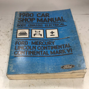 1980 Ford Car Shop Manual Body Chassis Electrical Ford Mercury Lincoln
