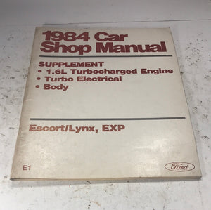 1984 Ford Car Shop Manual Supplement 1.6L turbo Escort Lynx EXP
