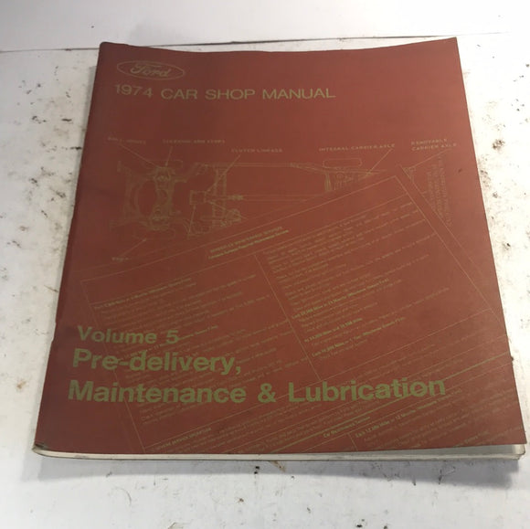 1974 Ford Car Shop Manual Pre-delivery, Maintenance, Lubrication